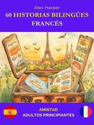cover image of 60 Historias Bilingües para Aprender Francés